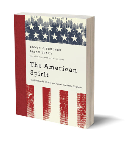 The Americans Spirit - Celebrating the Virtues and Values that Make Us Great